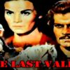 الدراما التاريخية الرائعة ( الوادي الأخير – 1971 ) لـ مايكل كين|عمر الشريف