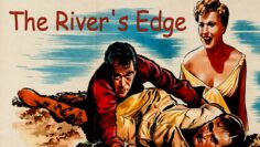 حصرياً فيلم المُغامرة والجريمة المشوق (حافة النهر 1957 the rivers edge) لـ راي ميلاند|أنتوني كوين