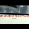Le Film Algérien Dix Millions De Centimes HD
