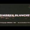 الفيلم الجزائري الظلال البيضاء | Le Film Algérien Ombres Blanches (1991)