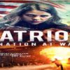 patriot a nation at war Full Movie