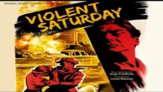 حصرياً فيلم الإثارة والتشويق ( Violent Saturday ) إنتاج 1955 لـ فيكتور ماتيور