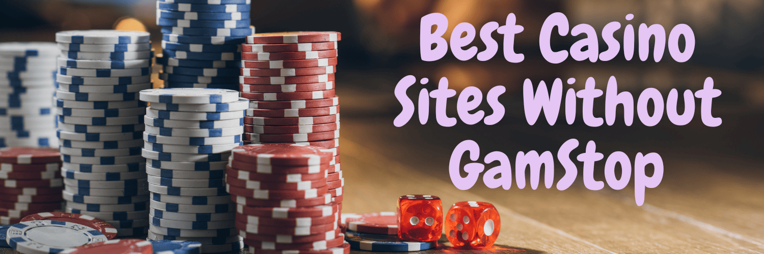 Top Casino Sites Not on Gamstop Your Guide to Unrestricted Gaming
